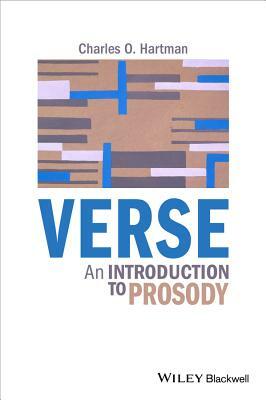 Verse: An Introduction to Prosody by Charles O. Hartman