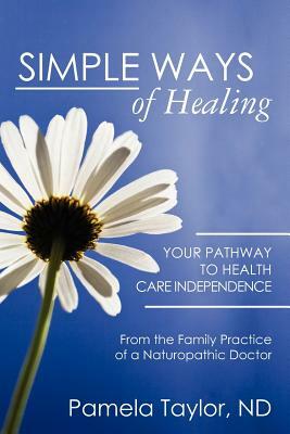 Simple Ways of Healing by Pamela Taylor