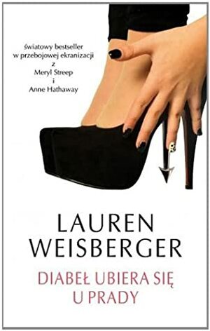 Diabel ubiera sie u Prady by Lauren Weisberger