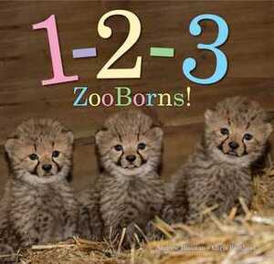 1-2-3 ZooBorns! by Andrew Bleiman, Chris Eastland