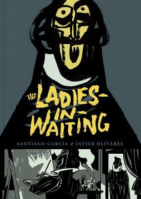 The Ladies-In-Waiting by Santiago Garcia, Javier Olivares