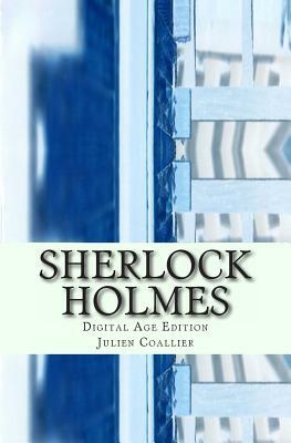 Sherlock Holmes: Digital Age Edition by Julien Coallier