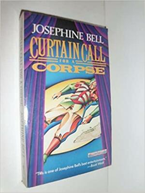 Curtain Call for a Corpse by Josephine Bell