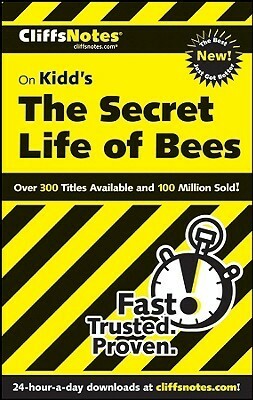 Cliffs Notes On Kidd's The Secret Life Of Bees by Susan Van Kirk