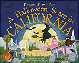 A Halloween Scare in California: Prepare If You Dare by Eric James, Marina Le Ray