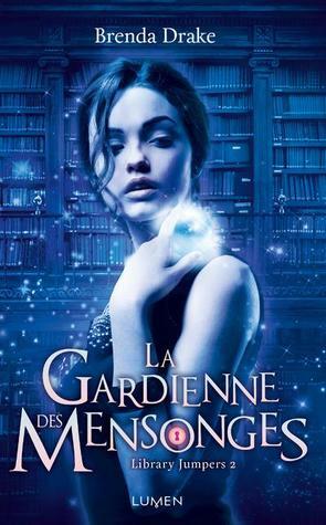 La Gardienne des mensonges by Brenda Drake