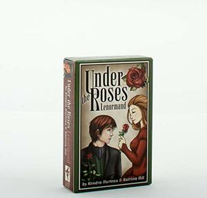 Under the Roses Lenormand by Katrina Hill, Kendra Hurteau