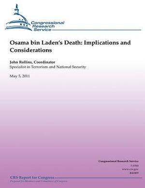 Osama bin Laden's Death: Implications and Considerations by John Rollins