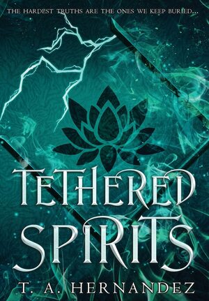Tethered Spirits by T.A. Hernandez