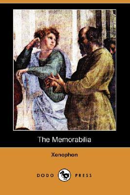 The Memorabilia (Dodo Press) by Xenophon