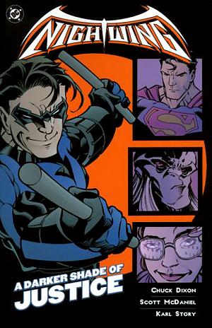 Nightwing: A Darker Shade of Justice by Karl Story, Scott McDaniel, Chuck Dixon