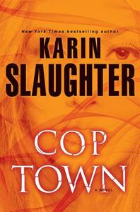 Cop Town by Karin Slaughter