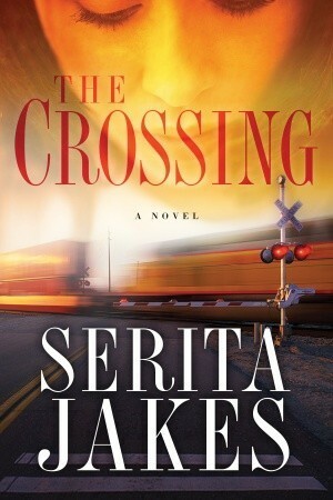 The Crossing by Serita Ann Jakes