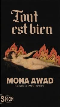 Tout est bien by Mona Awad