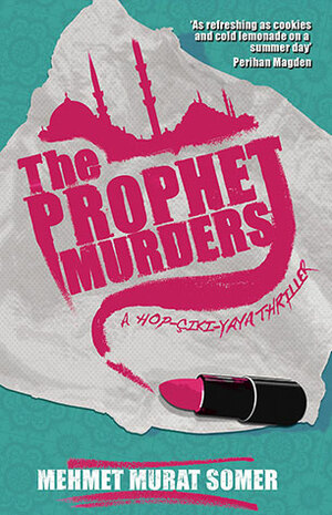 The Prophet Murders by Mehmet Murat Somer