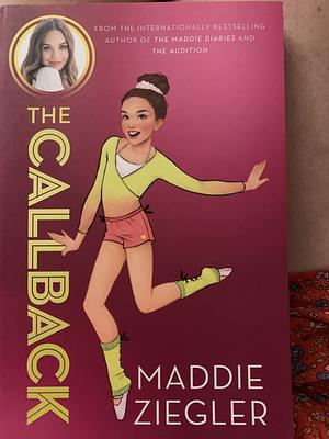 The Callback by Maddie Ziegler