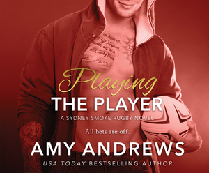 Playing the Player by Amy Andrews