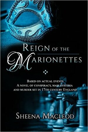 Reign of the Marionettes by Sheena Macleod