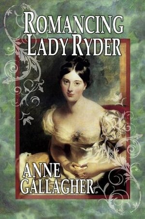 Romancing Lady Ryder by Anne Gallagher