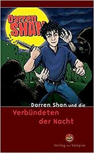 Darren Shan und die Verbündeten der Nacht by Darren Shan