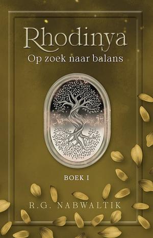 Rhodinya: Op zoek naar balans by R.G. Nabwaltik