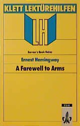 Lektürehilfen A Farewell to Arms by H.R. Berridge, Ernest Hemingway