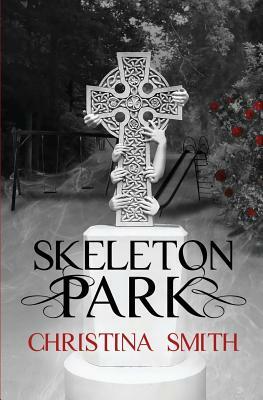 Skeleton Park by Christina Smith