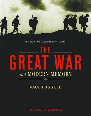 The Great War and Modern Memory by Paul Fussell