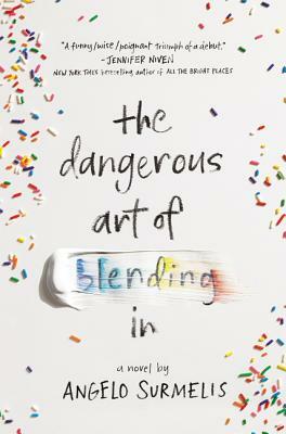 The Dangerous Art of Blending in by Angelo Surmelis