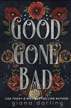 Good Gone Bad by Giana Darling