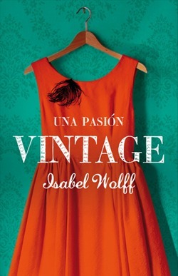 Una pasión vintage by Isabel Wolff, Verónica Canales Medina
