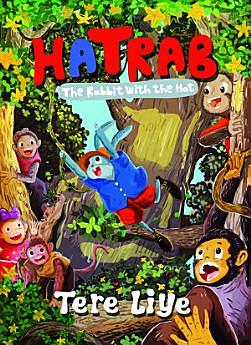 HATRAB: The Rabbit With The Hat by Tere Liye