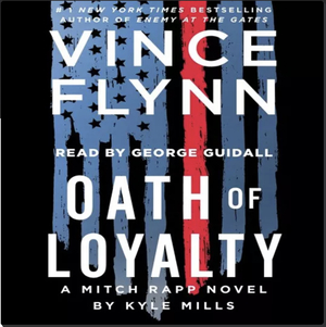 Oath of Loyalty by Vince Flynn