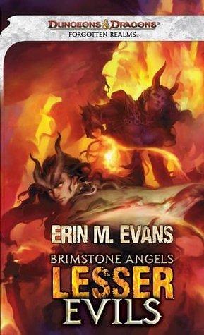 Brimstone Angels: Lesser Evils: A Brimstone Angels Novel by Erin M. Evans, Erin M. Evans