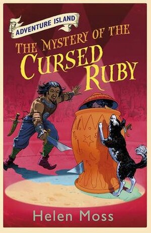 The Mystery of the Cursed Ruby by Helen Moss