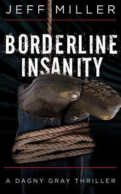 Borderline Insanity by Jeff Miller