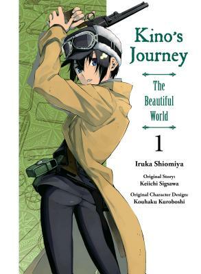 Kino's Journey: The Beautiful World, Vol. 1 by Iruka Shiomiya