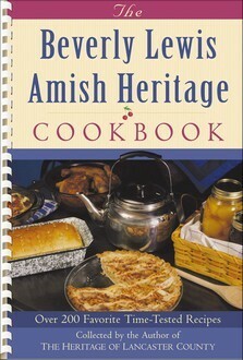 The Beverly Lewis Amish Heritage Cookbook by Jennifer Horton, Beverly Lewis