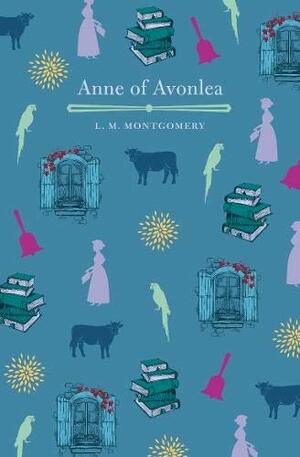 Anne of Avonlea by L.M. Montgomery