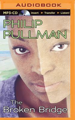 The Broken Bridge by Philip Pullman