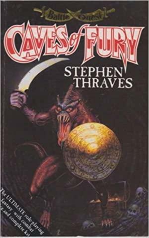 Caves Of Fury by Stephen Thraves
