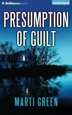 Presumption of Guilt by Marti Green