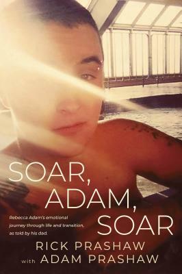 Soar, Adam, Soar by Rick Prashaw