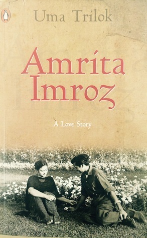 Amrita Imroz by Uma Trilok