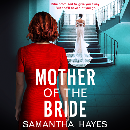 Mother of the Bride by Samantha Hayes