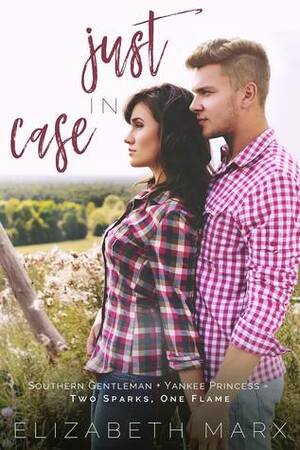 Just in Case by Elizabeth Marx