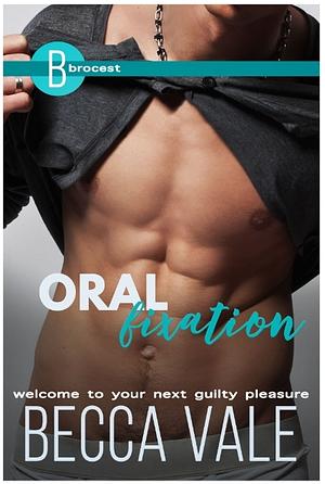 Oral Fixation  by Becca Vale