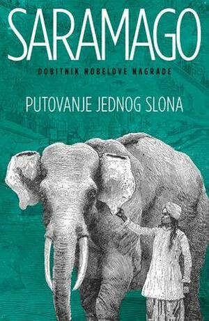 Putovanje jednog slona by José Saramago, Jasmina Nešković
