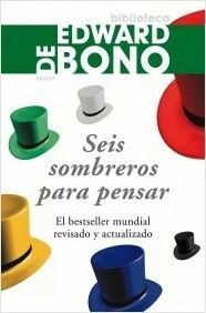 Seis sombreros para pensar by Edward de Bono