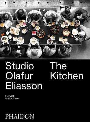 Studio Olafur Eliasson: The Kitchen by Olafur Eliasson, Studio Olafur Eliasson